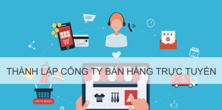 Hướng dẫn: thủ tục thành lập công ty bán hàng qua mạng Hướng dẫn: thủ tục thành lập công ty bán hàng qua mạng
